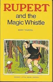 Rupert And The Magic Whistle