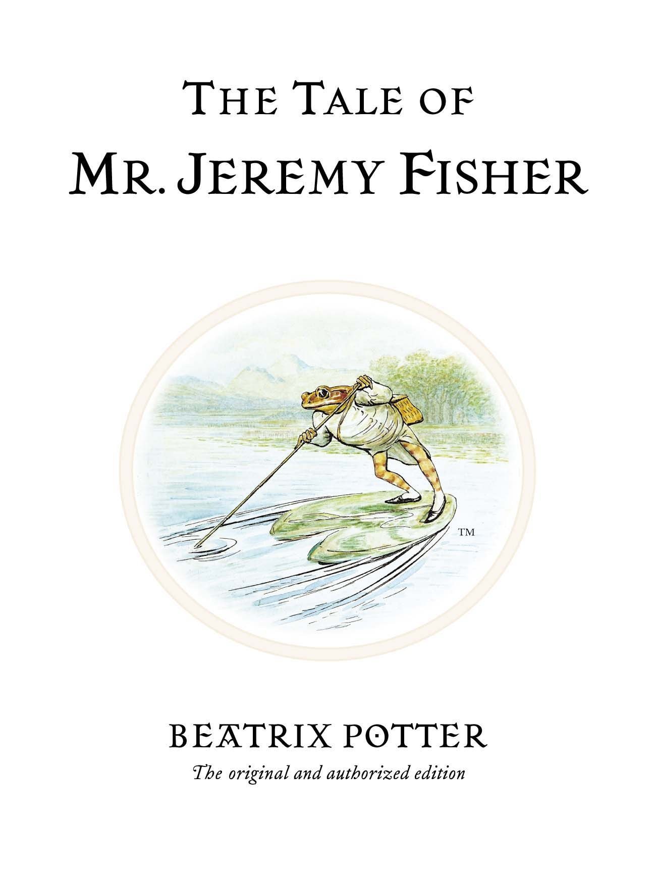 The Tale Of Mr Jeremy Fisher